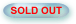 Sold Out